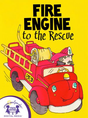 cover image of Fire Engine to the Rescue